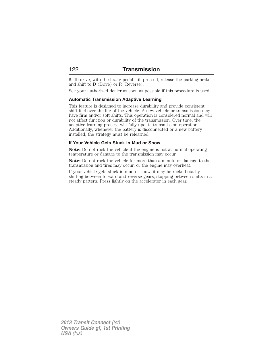 Automatic transmission adaptive learning, If your vehicle gets stuck in mud or snow, 122 transmission | FORD 2013 Transit Connect v.1 User Manual | Page 123 / 317