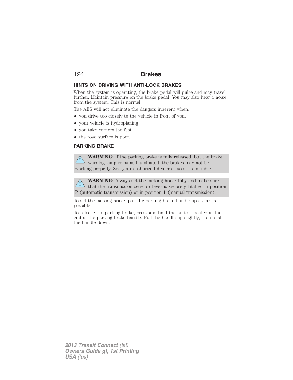 Hints on driving with anti-lock brakes, Parking brake, 124 brakes | FORD 2013 Transit Connect v.1 User Manual | Page 125 / 317