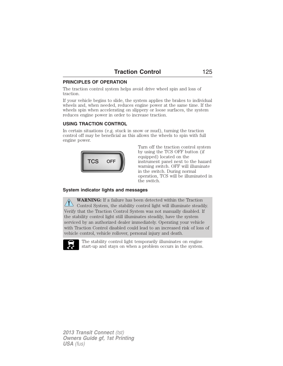 Traction control, Principles of operation, Using traction control | System indicator lights and messages, Traction control 125 | FORD 2013 Transit Connect v.1 User Manual | Page 126 / 317