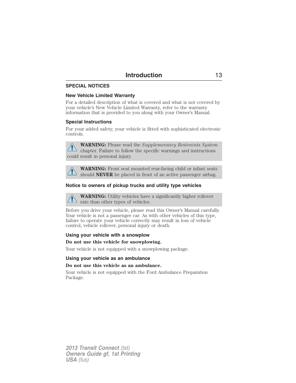 Special notices, New vehicle limited warranty, Special instructions | Using your vehicle with a snowplow, Using your vehicle as an ambulance, Introduction 13 | FORD 2013 Transit Connect v.1 User Manual | Page 14 / 317