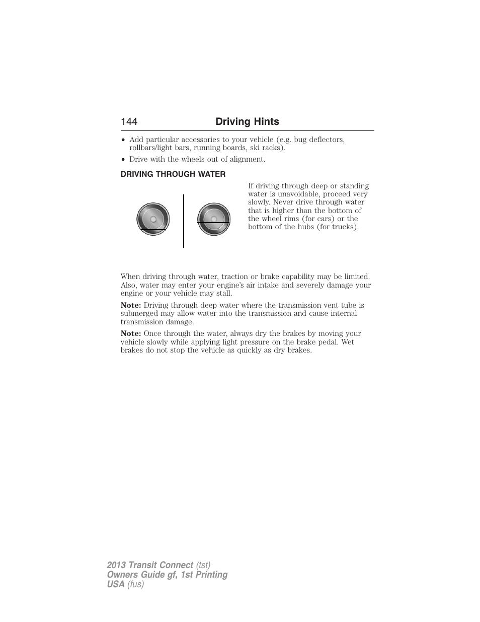 Driving through water, 144 driving hints | FORD 2013 Transit Connect v.1 User Manual | Page 145 / 317