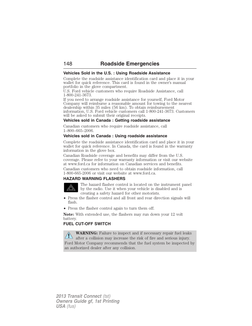 Hazard warning flashers, Fuel cut-off switch, 148 roadside emergencies | FORD 2013 Transit Connect v.1 User Manual | Page 149 / 317