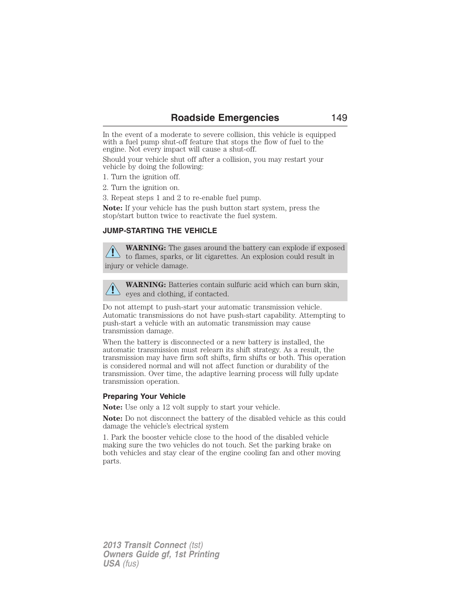 Jump-starting the vehicle, Preparing your vehicle, Roadside emergencies 149 | FORD 2013 Transit Connect v.1 User Manual | Page 150 / 317