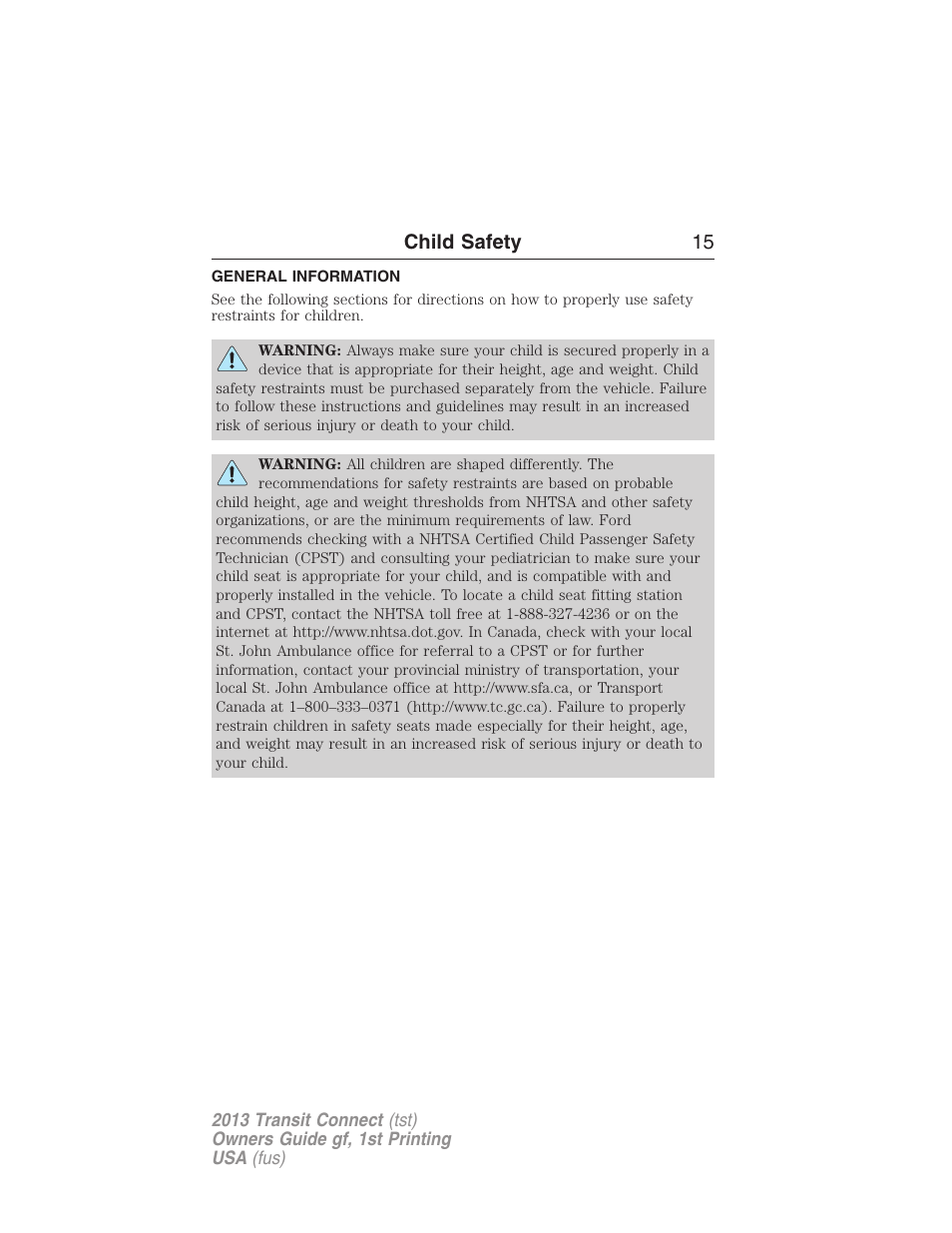 Child safety, General information, Child safety 15 | FORD 2013 Transit Connect v.1 User Manual | Page 16 / 317