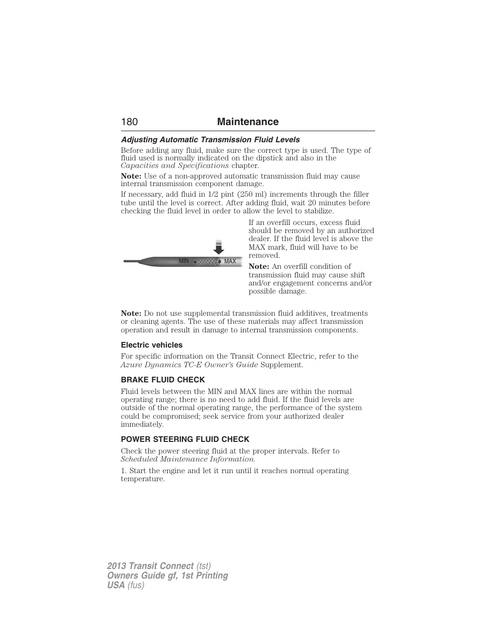 Adjusting automatic transmission fluid levels, Electric vehicles, Brake fluid check | Power steering fluid check, 180 maintenance | FORD 2013 Transit Connect v.1 User Manual | Page 181 / 317