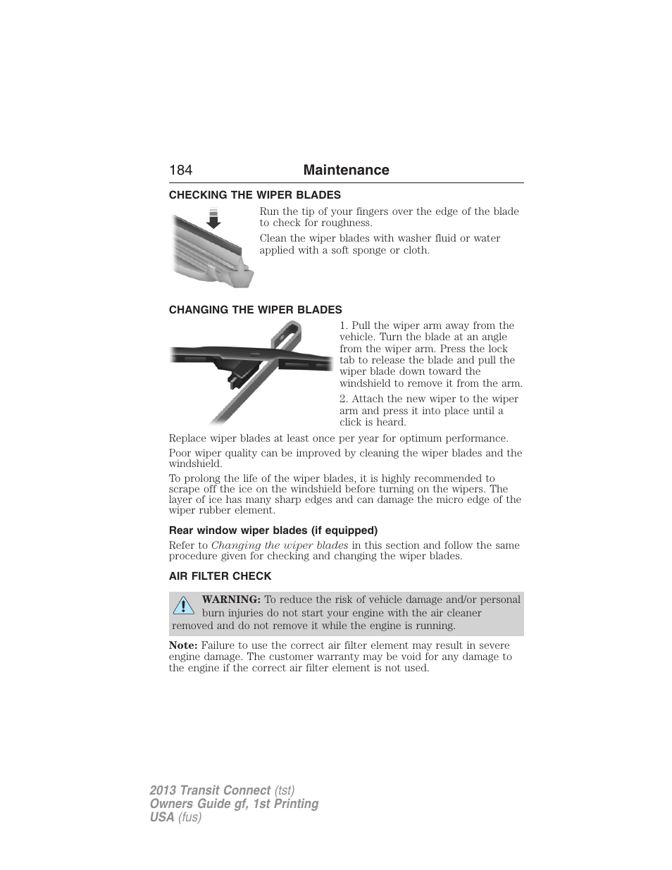 Checking the wiper blades, Changing the wiper blades, Rear window wiper blades (if equipped) | Air filter check, Air filter(s), 184 maintenance | FORD 2013 Transit Connect v.1 User Manual | Page 185 / 317