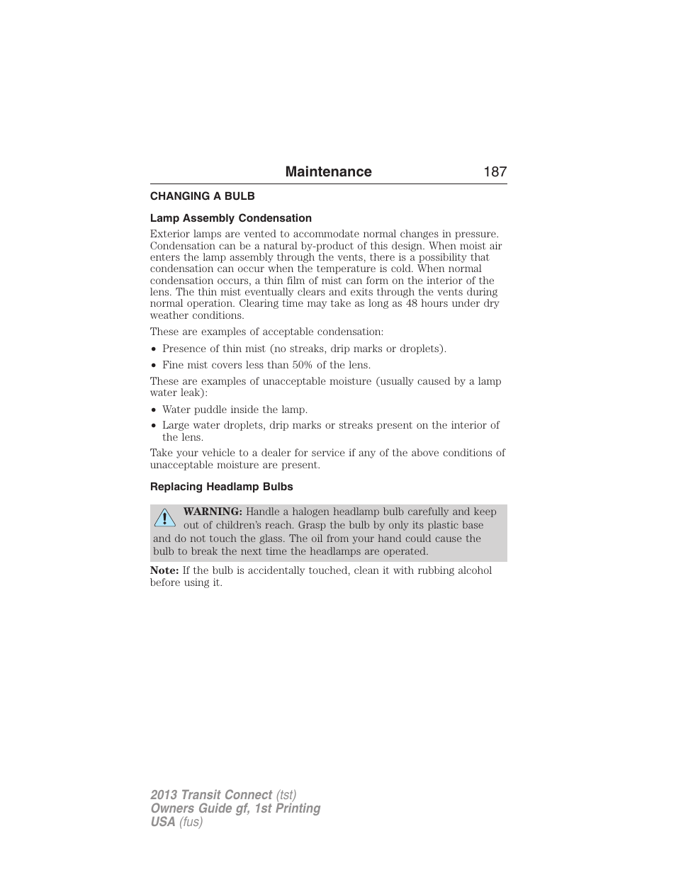 Changing a bulb, Lamp assembly condensation, Replacing headlamp bulbs | Removing a headlamp, Maintenance 187 | FORD 2013 Transit Connect v.1 User Manual | Page 188 / 317