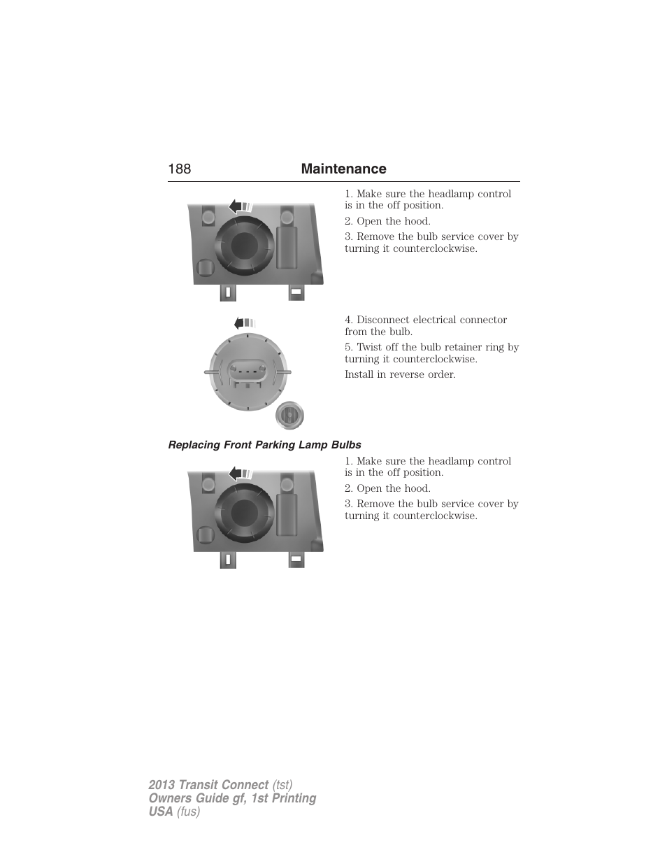 Replacing front parking lamp bulbs, 188 maintenance | FORD 2013 Transit Connect v.1 User Manual | Page 189 / 317