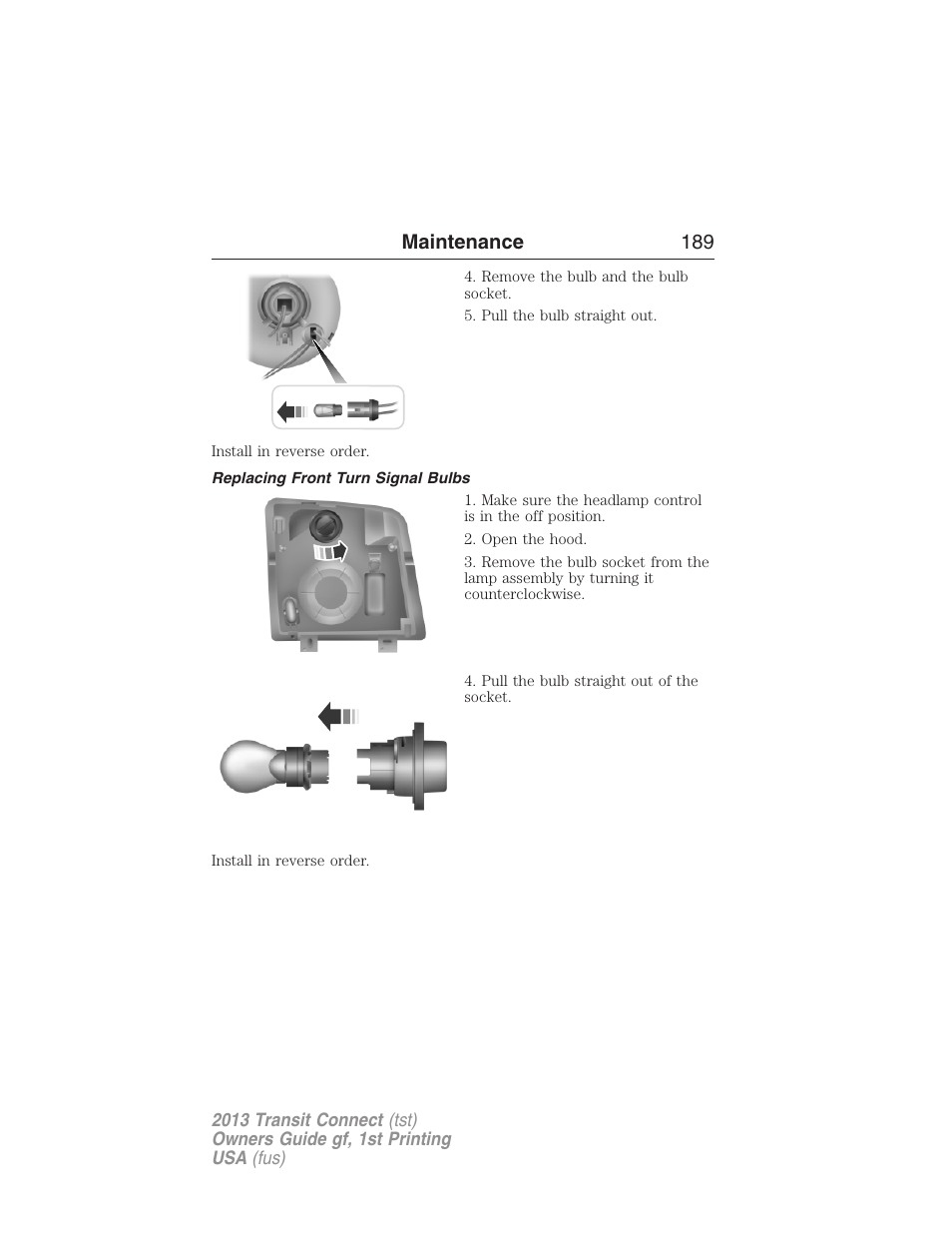 Replacing front turn signal bulbs, Maintenance 189 | FORD 2013 Transit Connect v.1 User Manual | Page 190 / 317