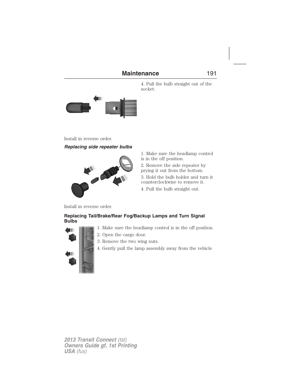 Replacing side repeater bulbs, Bulb replacement, Maintenance 191 | FORD 2013 Transit Connect v.1 User Manual | Page 192 / 317