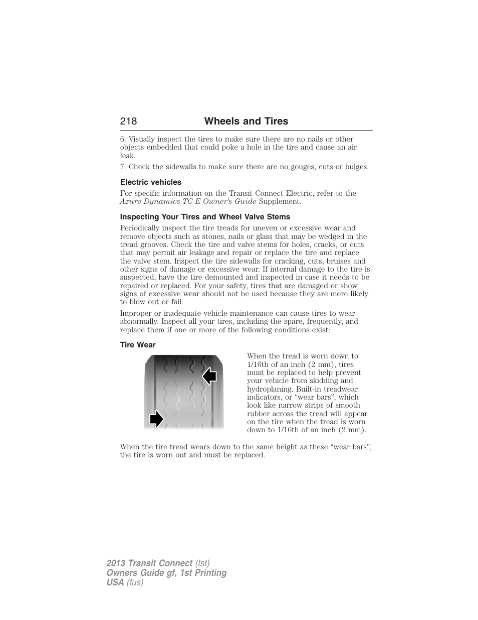 Electric vehicles, Inspecting your tires and wheel valve stems, Tire wear | 218 wheels and tires | FORD 2013 Transit Connect v.1 User Manual | Page 219 / 317