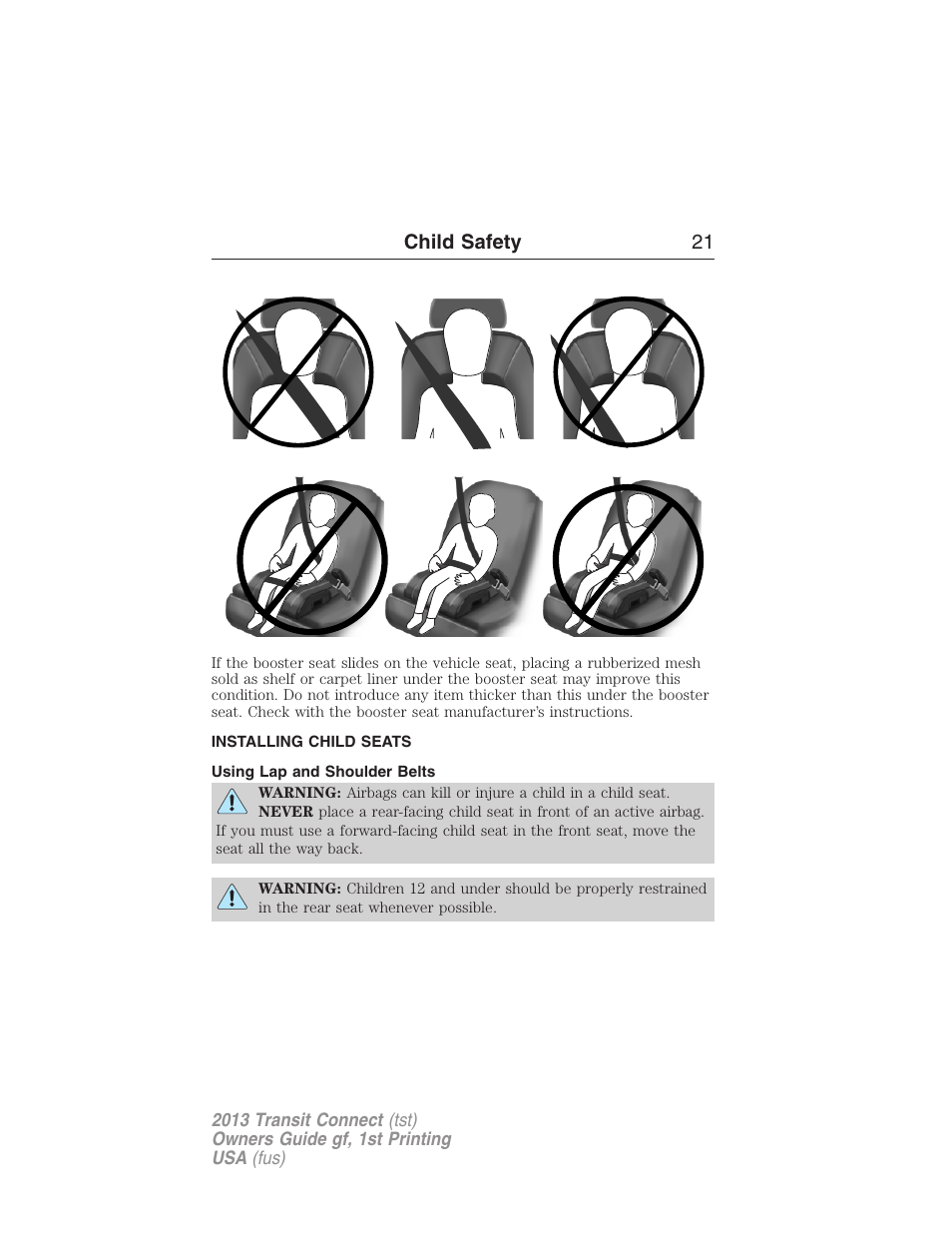 Installing child seats, Using lap and shoulder belts, Installing child safety seats | Child safety 21 | FORD 2013 Transit Connect v.1 User Manual | Page 22 / 317