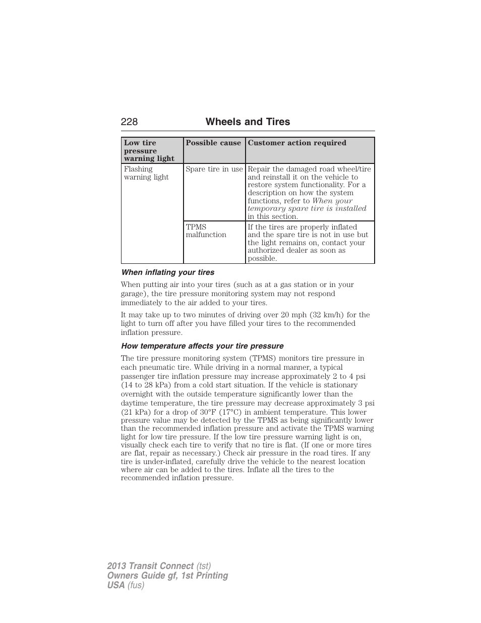 When inflating your tires, How temperature affects your tire pressure, 228 wheels and tires | FORD 2013 Transit Connect v.1 User Manual | Page 229 / 317