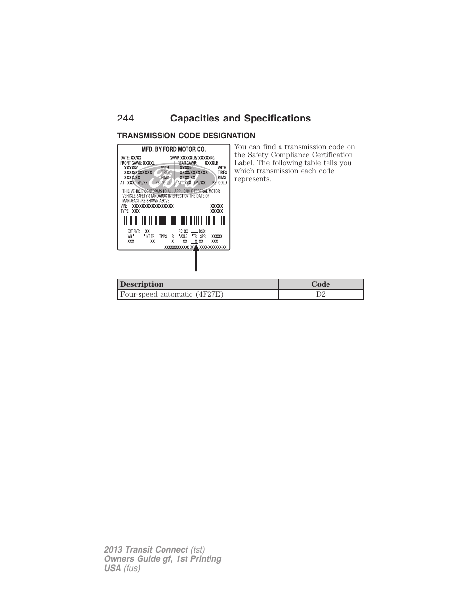 Transmission code designation, 244 capacities and specifications | FORD 2013 Transit Connect v.1 User Manual | Page 245 / 317