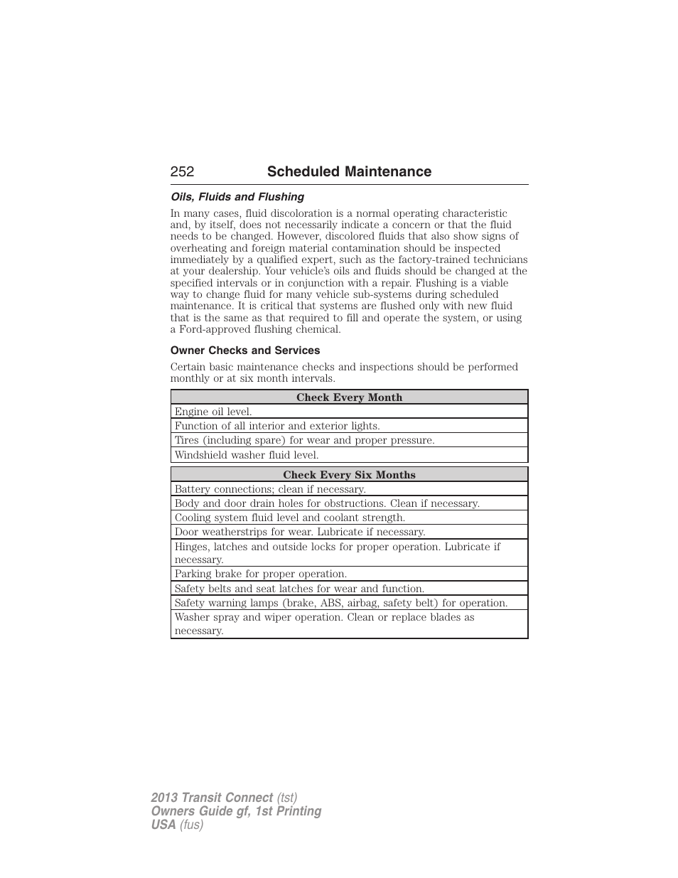 Oils, fluids and flushing, Owner checks and services, 252 scheduled maintenance | FORD 2013 Transit Connect v.1 User Manual | Page 253 / 317