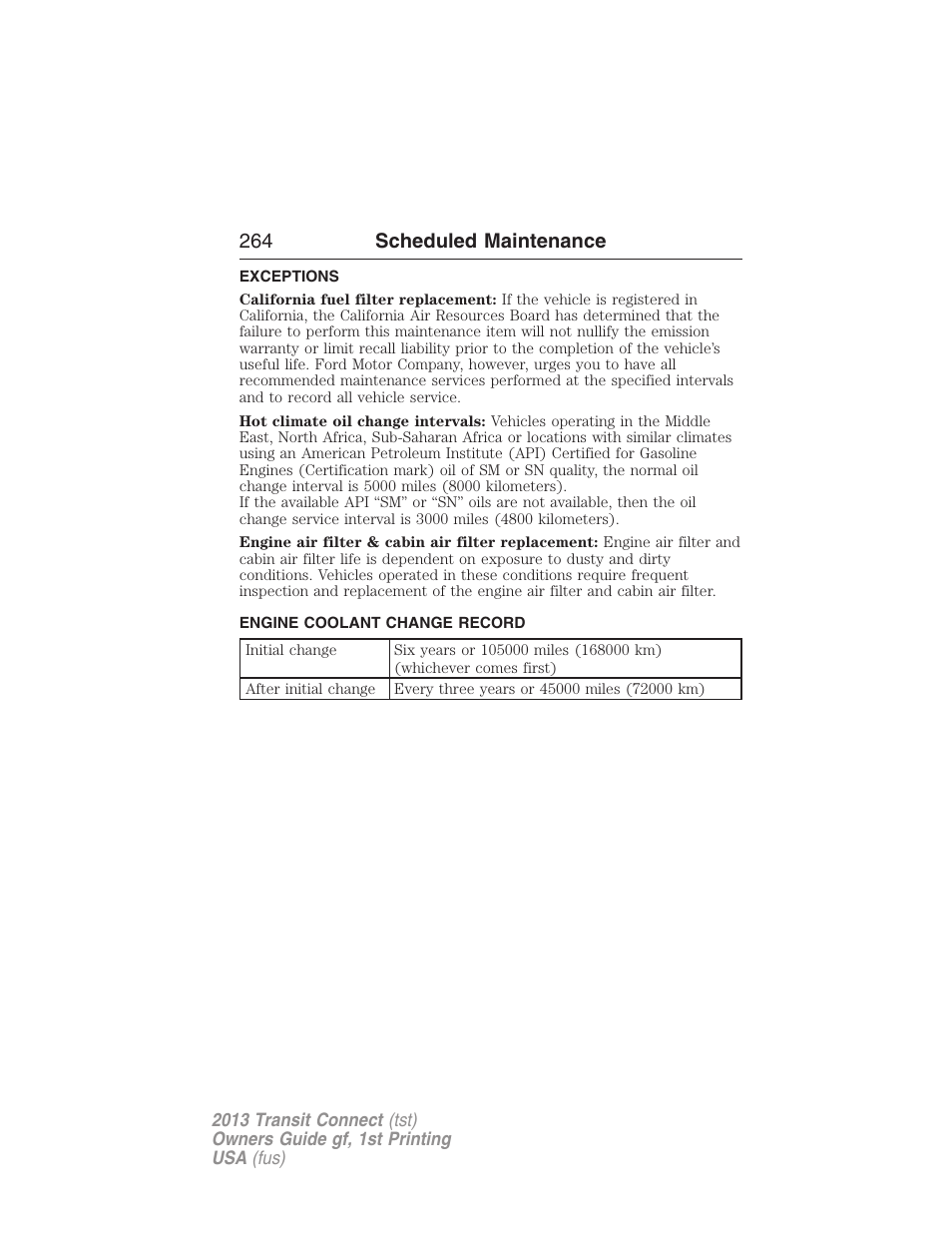 Exceptions, Engine coolant change record, 264 scheduled maintenance | FORD 2013 Transit Connect v.1 User Manual | Page 265 / 317