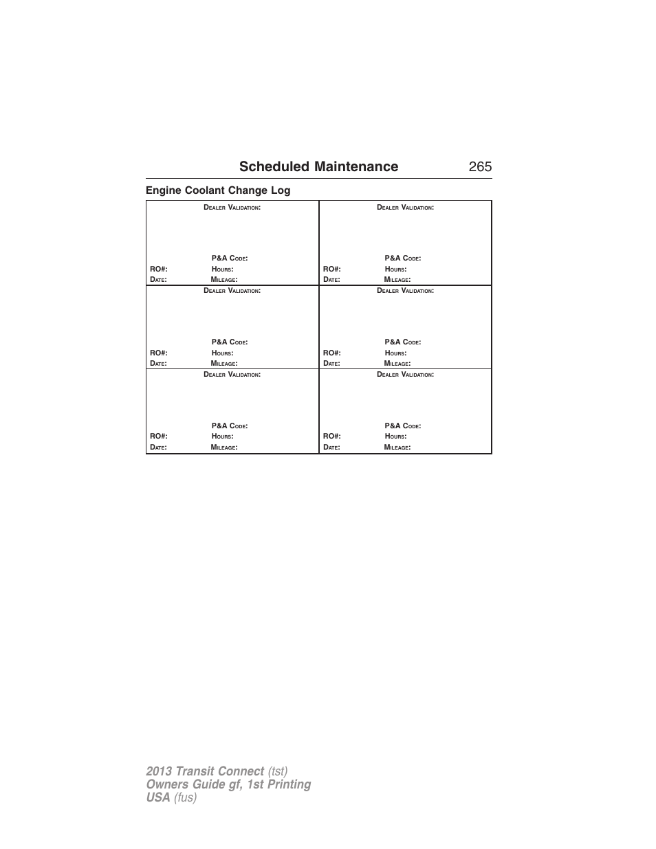 Engine coolant change log, Scheduled maintenance 265 | FORD 2013 Transit Connect v.1 User Manual | Page 266 / 317