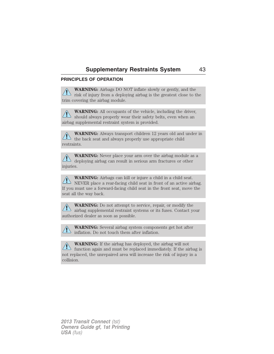 Supplementary restraints system, Principles of operation, Supplementary restraints system 43 | FORD 2013 Transit Connect v.1 User Manual | Page 44 / 317