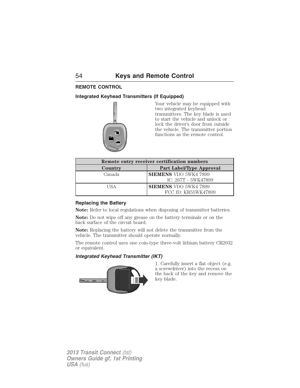 Remote control, Integrated keyhead transmitters (if equipped), Replacing the battery | Integrated keyhead transmitter (ikt), Keys, 54 keys and remote control | FORD 2013 Transit Connect v.1 User Manual | Page 55 / 317