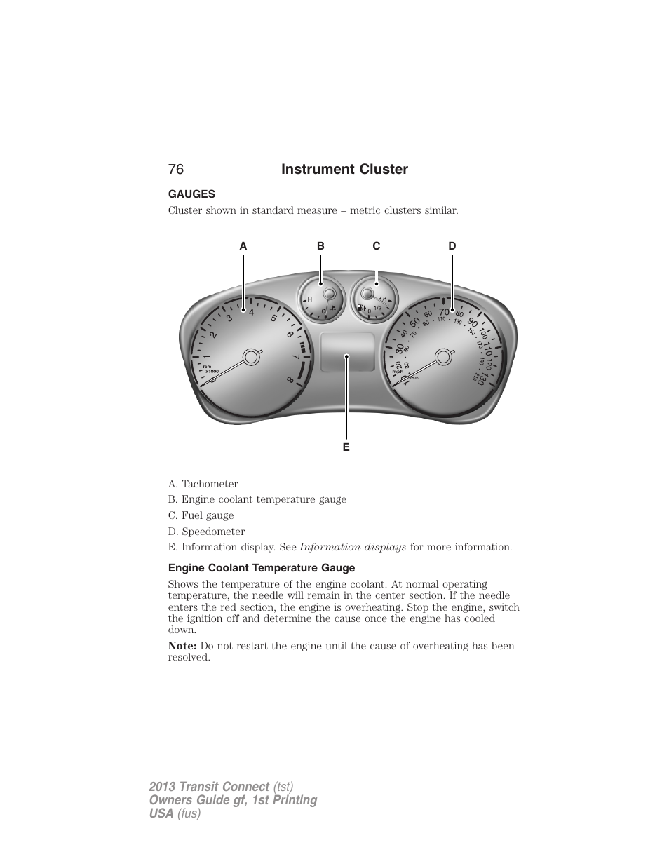 Instrument cluster, Gauges, Engine coolant temperature gauge | 76 instrument cluster | FORD 2013 Transit Connect v.1 User Manual | Page 77 / 317