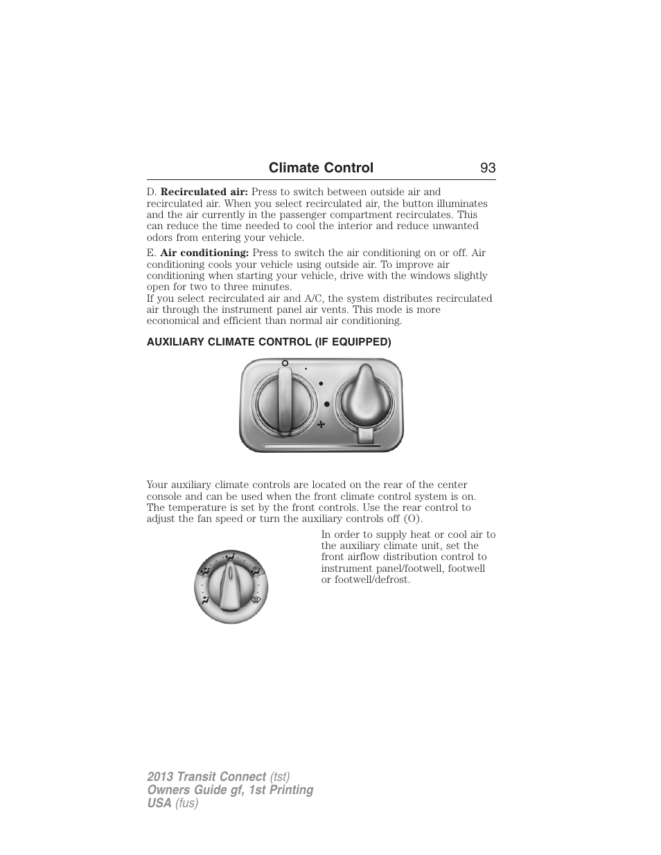 Auxiliary climate control (if equipped) | FORD 2013 Transit Connect v.1 User Manual | Page 94 / 317