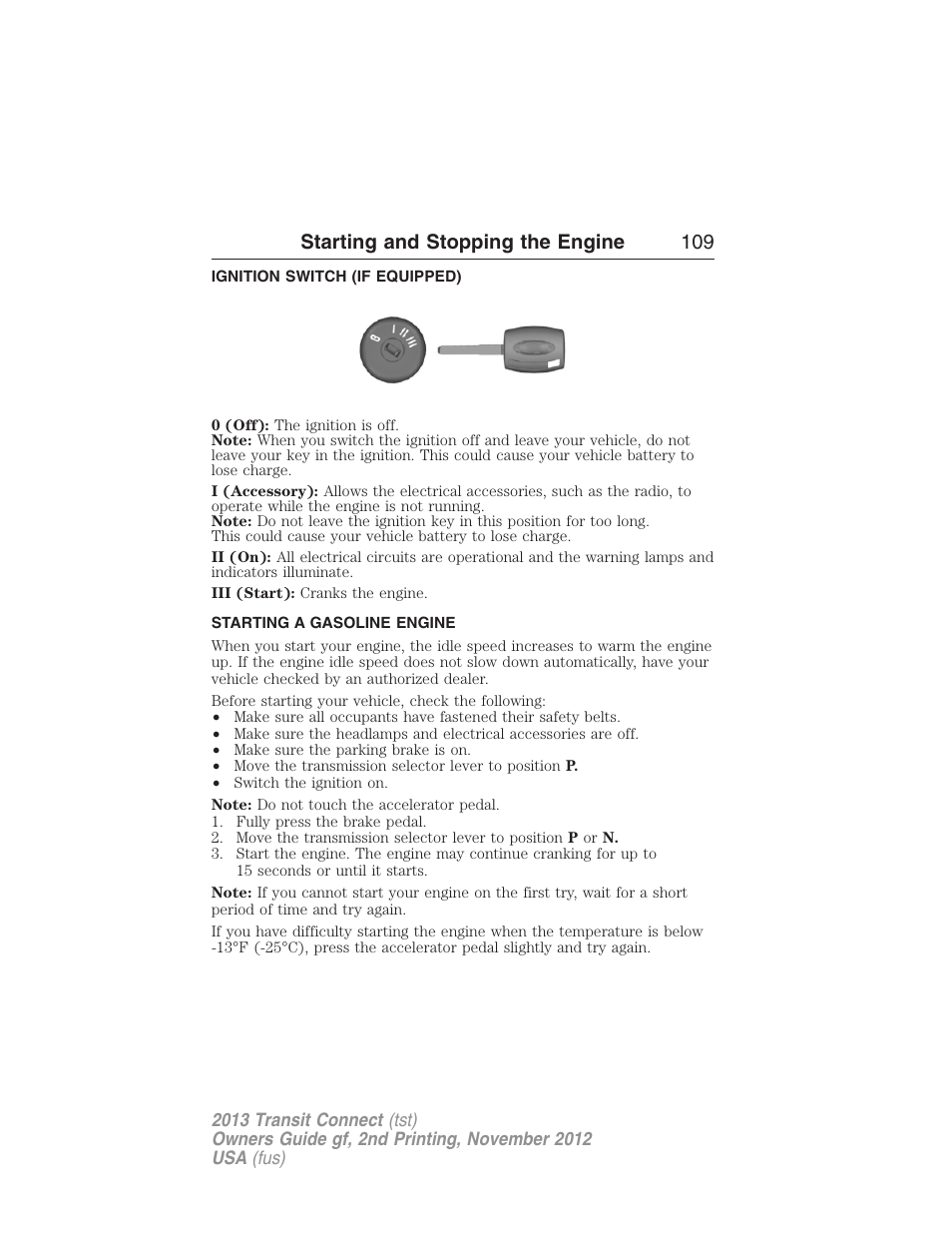 Ignition switch (if equipped), Starting a gasoline engine, Ignition switch | Starting and stopping the engine 109 | FORD 2013 Transit Connect v.2 User Manual | Page 110 / 321