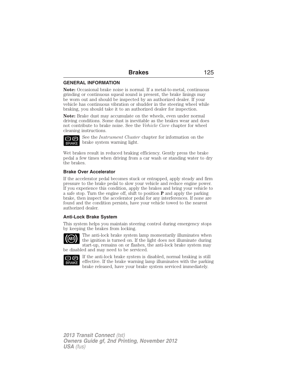 Brakes, General information, Brake over accelerator | Anti-lock brake system, Brakes 125 | FORD 2013 Transit Connect v.2 User Manual | Page 126 / 321