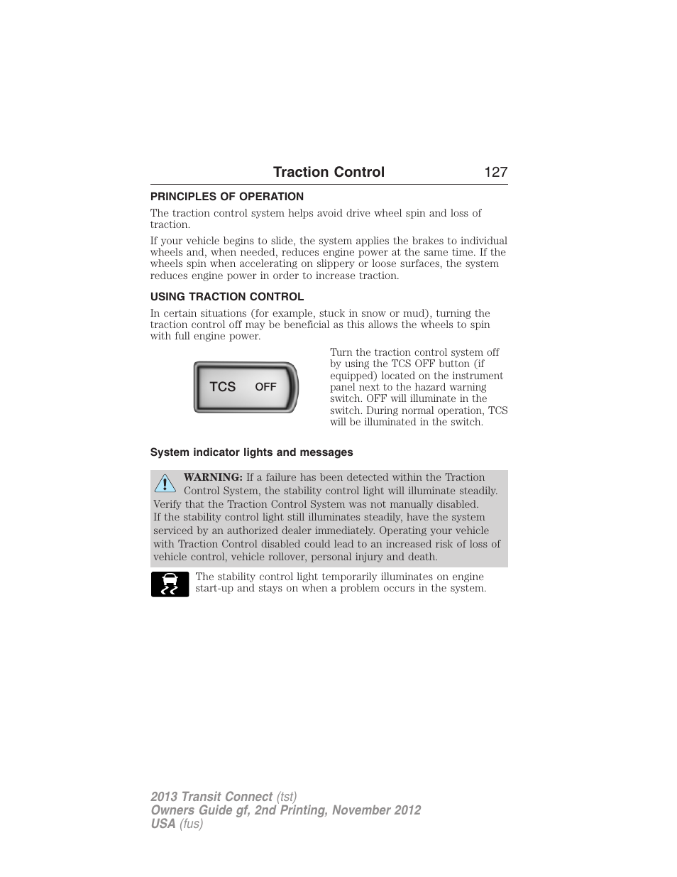 Traction control, Principles of operation, Using traction control | System indicator lights and messages, Traction control 127 | FORD 2013 Transit Connect v.2 User Manual | Page 128 / 321