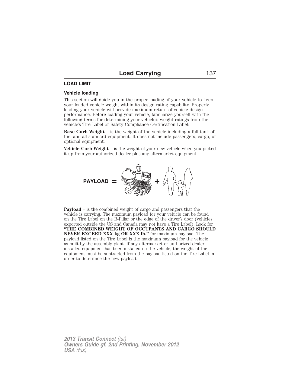 Load carrying, Load limit, Vehicle loading | Load carrying 137 | FORD 2013 Transit Connect v.2 User Manual | Page 138 / 321