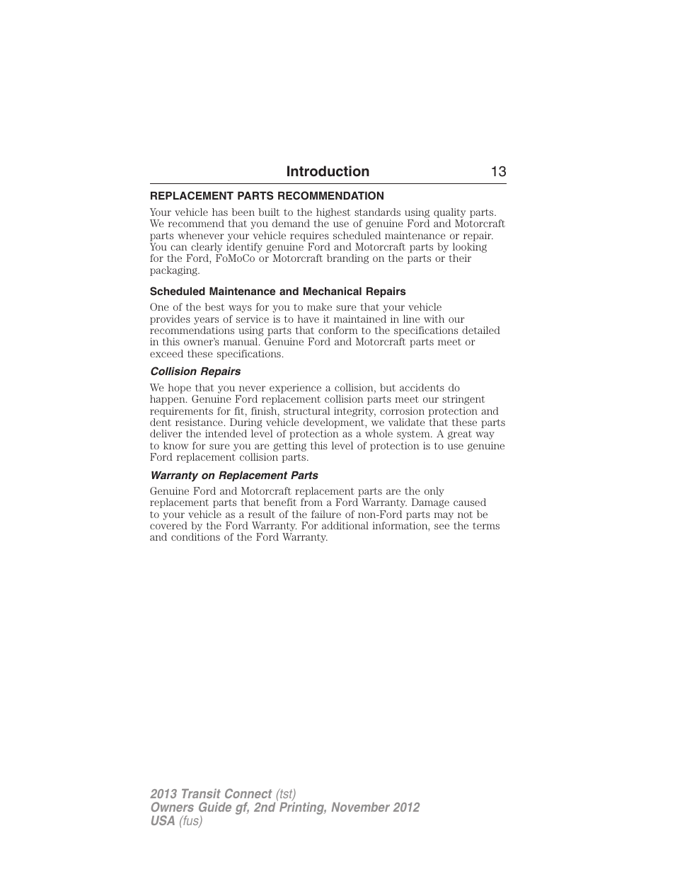 Replacement parts recommendation, Scheduled maintenance and mechanical repairs, Collision repairs | Warranty on replacement parts, Introduction 13 | FORD 2013 Transit Connect v.2 User Manual | Page 14 / 321
