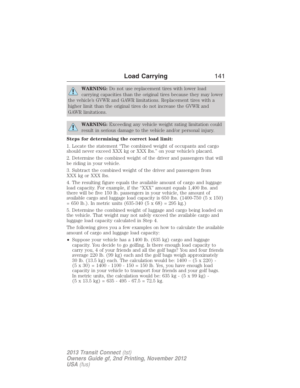 Load carrying 141 | FORD 2013 Transit Connect v.2 User Manual | Page 142 / 321