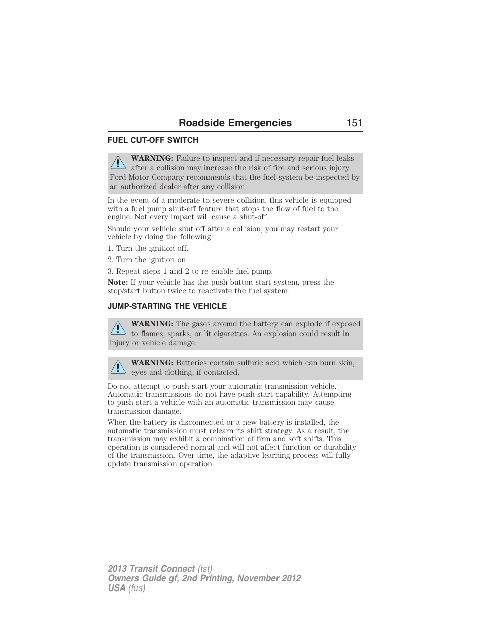 Fuel cut-off switch, Jump-starting the vehicle, Roadside emergencies 151 | FORD 2013 Transit Connect v.2 User Manual | Page 152 / 321