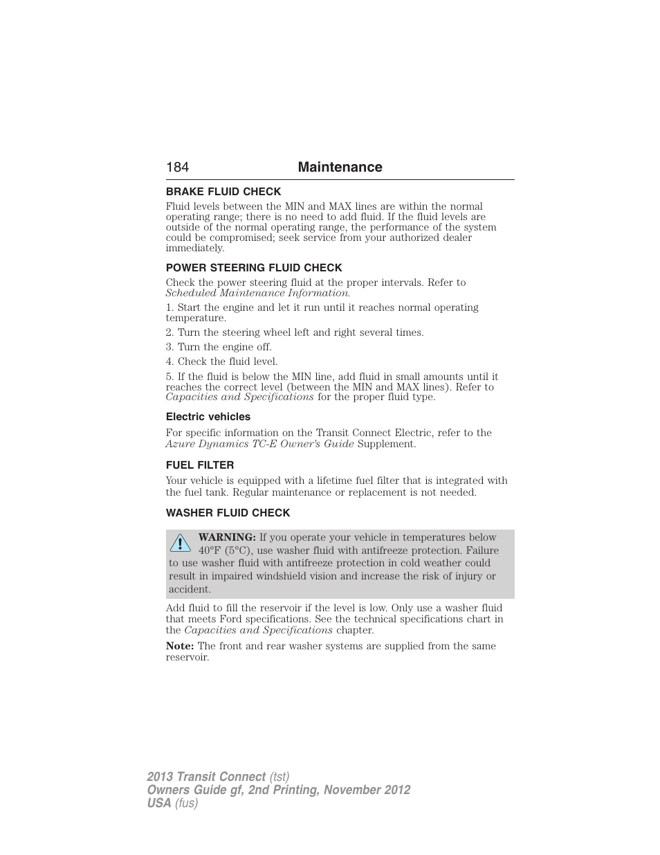 Brake fluid check, Power steering fluid check, Electric vehicles | Fuel filter, Washer fluid check, 184 maintenance | FORD 2013 Transit Connect v.2 User Manual | Page 185 / 321