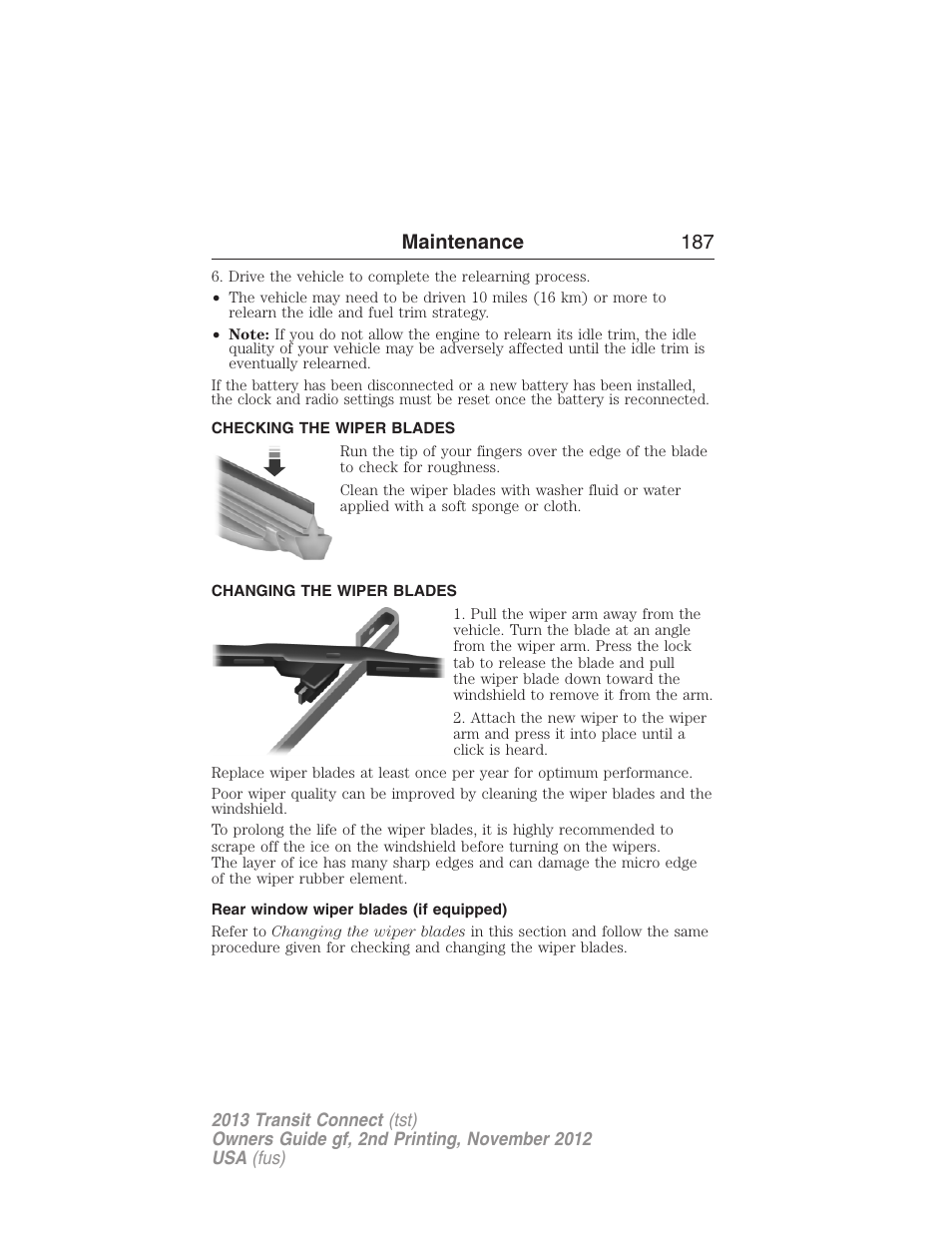 Checking the wiper blades, Changing the wiper blades, Rear window wiper blades (if equipped) | Maintenance 187 | FORD 2013 Transit Connect v.2 User Manual | Page 188 / 321