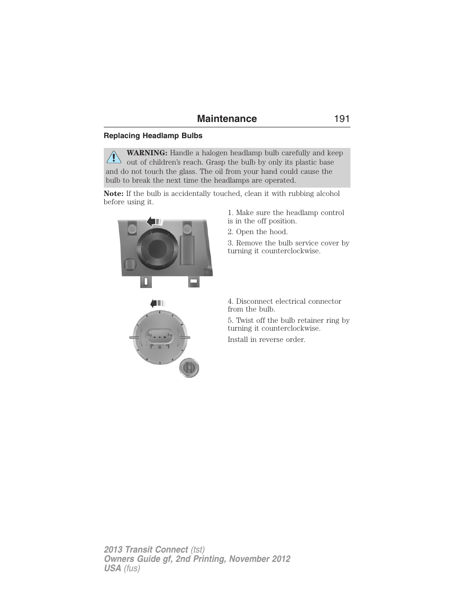 Replacing headlamp bulbs, Removing a headlamp, Maintenance 191 | FORD 2013 Transit Connect v.2 User Manual | Page 192 / 321