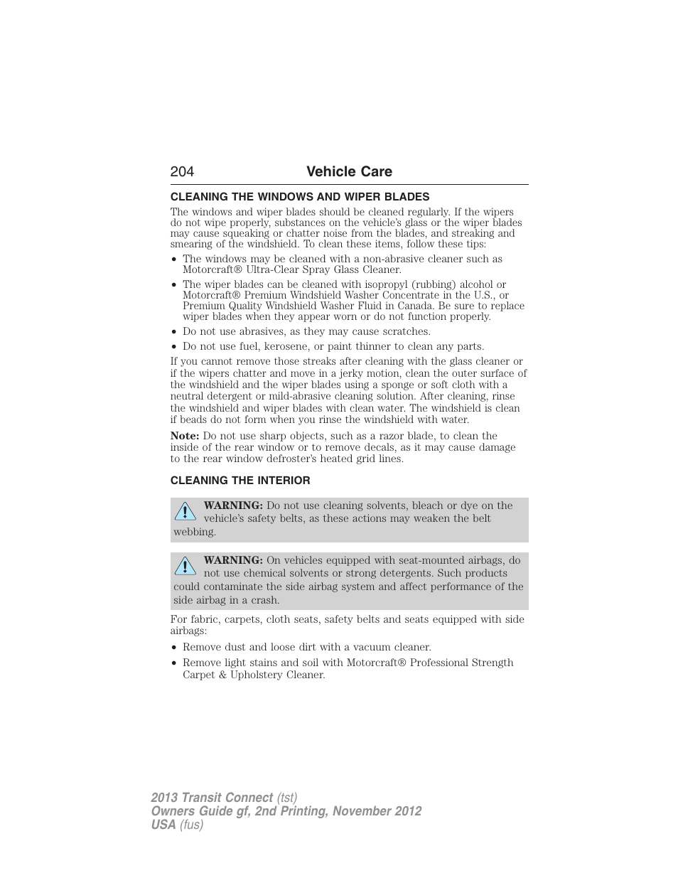 Cleaning the windows and wiper blades, Cleaning the interior, 204 vehicle care | FORD 2013 Transit Connect v.2 User Manual | Page 205 / 321