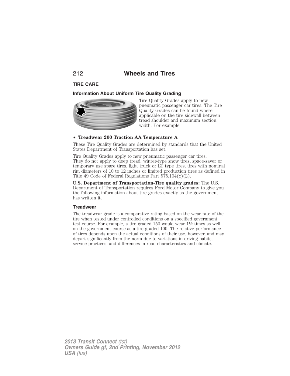 Tire care, Information about uniform tire quality grading, Treadwear | 212 wheels and tires | FORD 2013 Transit Connect v.2 User Manual | Page 213 / 321