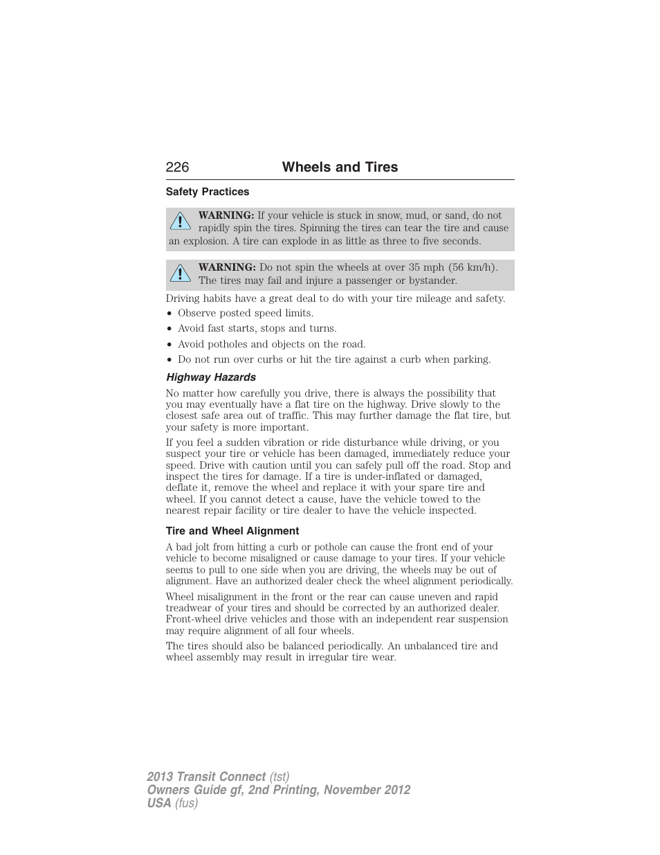 Safety practices, Highway hazards, Tire and wheel alignment | 226 wheels and tires | FORD 2013 Transit Connect v.2 User Manual | Page 227 / 321