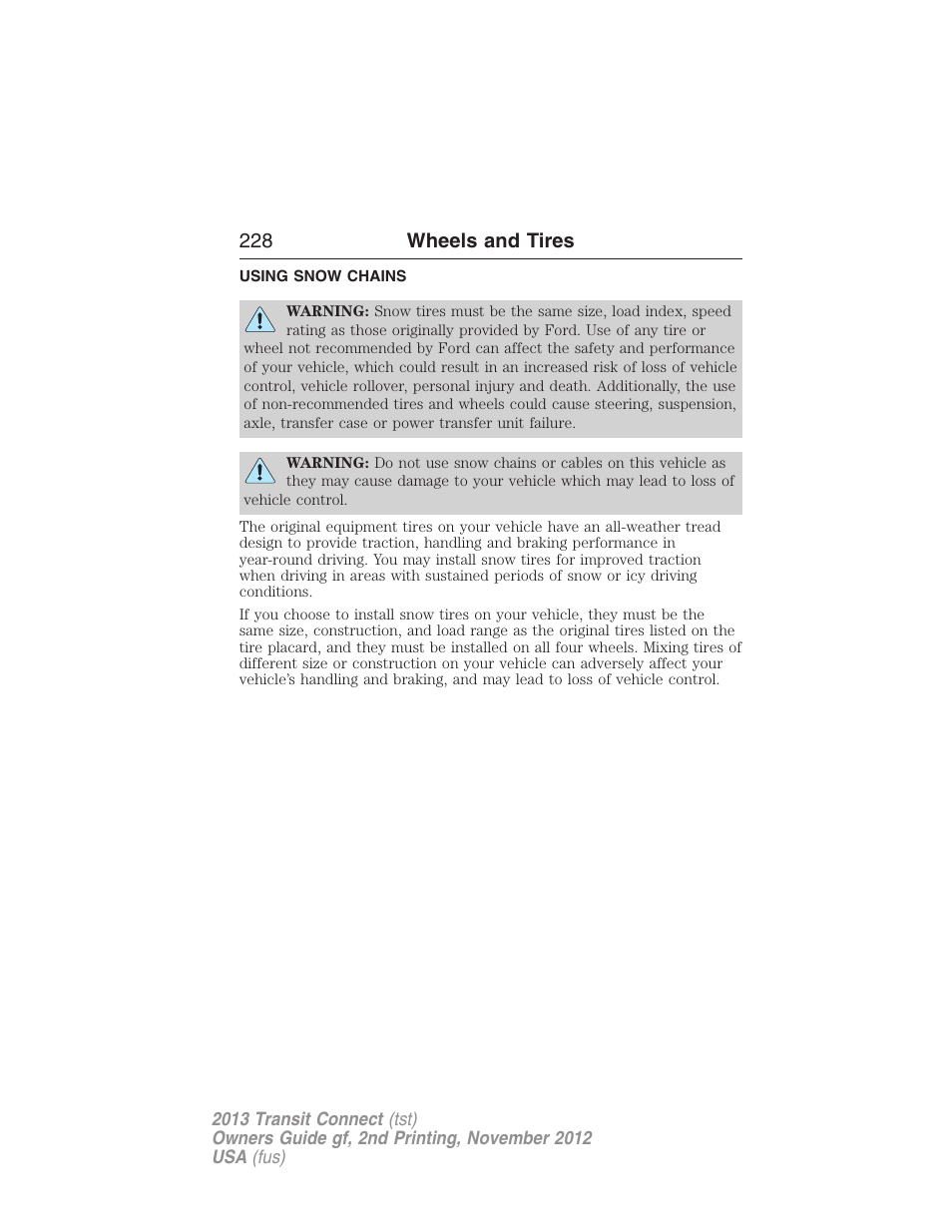 Using snow chains, 228 wheels and tires | FORD 2013 Transit Connect v.2 User Manual | Page 229 / 321