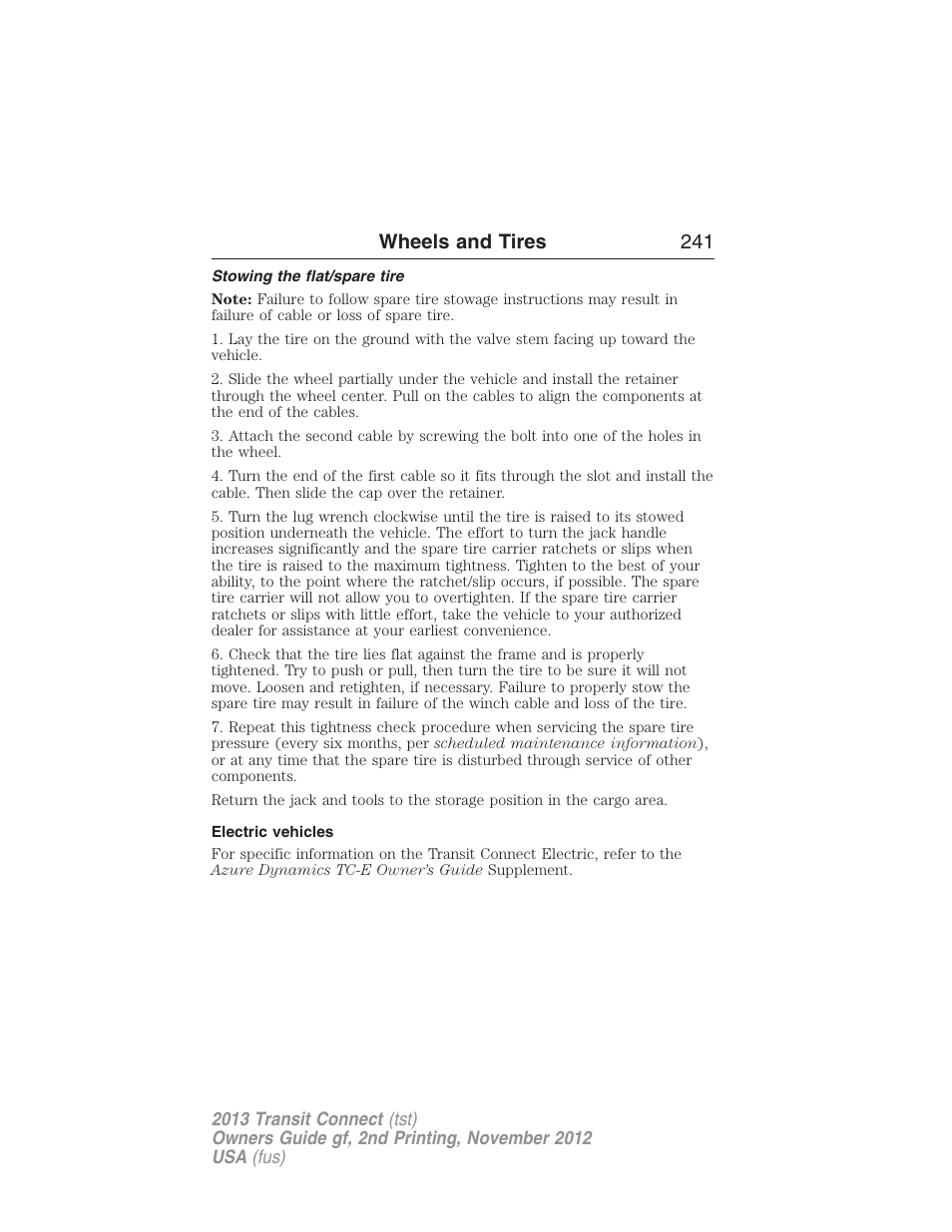 Stowing the flat/spare tire, Electric vehicles, Wheels and tires 241 | FORD 2013 Transit Connect v.2 User Manual | Page 242 / 321