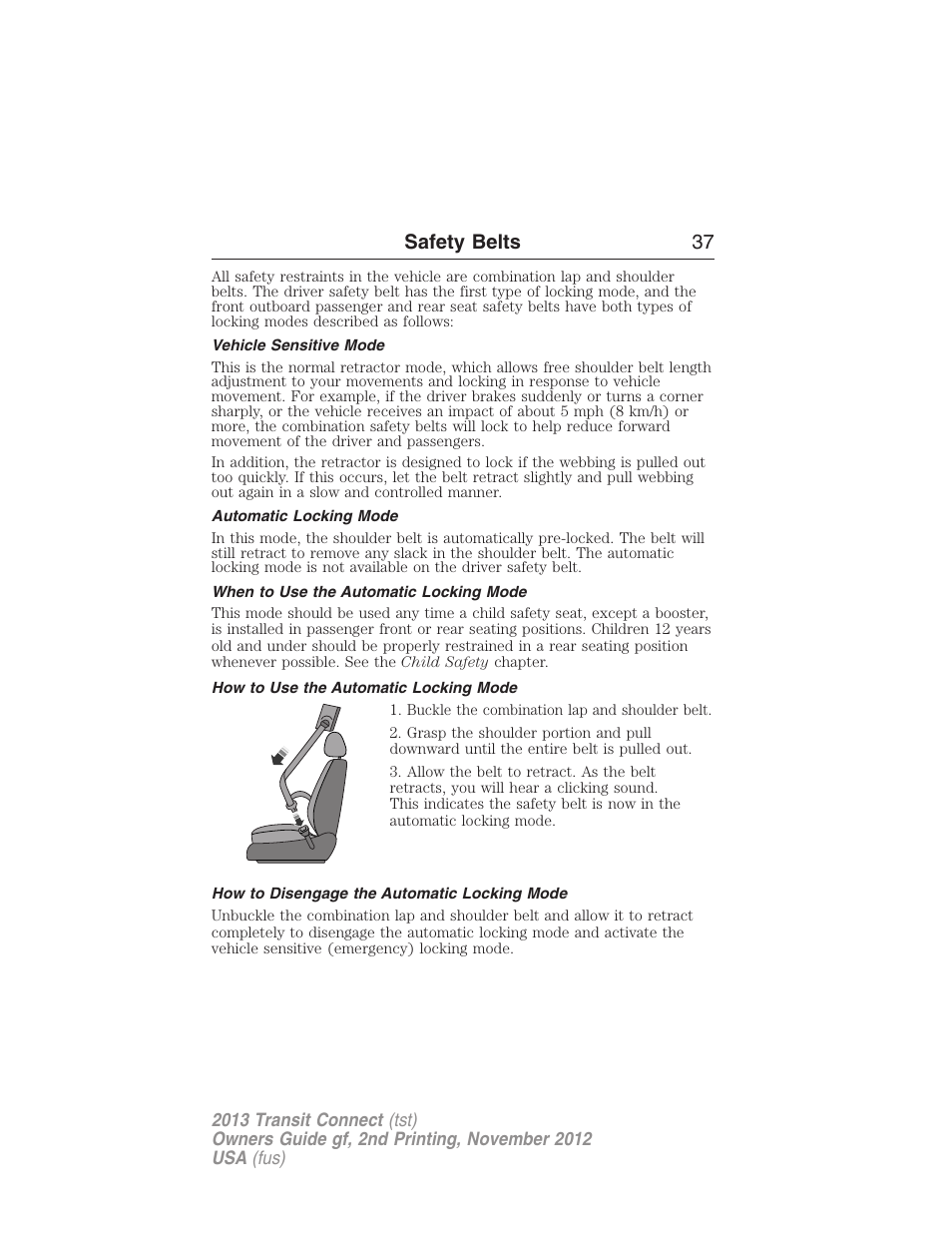 Vehicle sensitive mode, Automatic locking mode, When to use the automatic locking mode | How to use the automatic locking mode, How to disengage the automatic locking mode, Safety belts 37 | FORD 2013 Transit Connect v.2 User Manual | Page 38 / 321