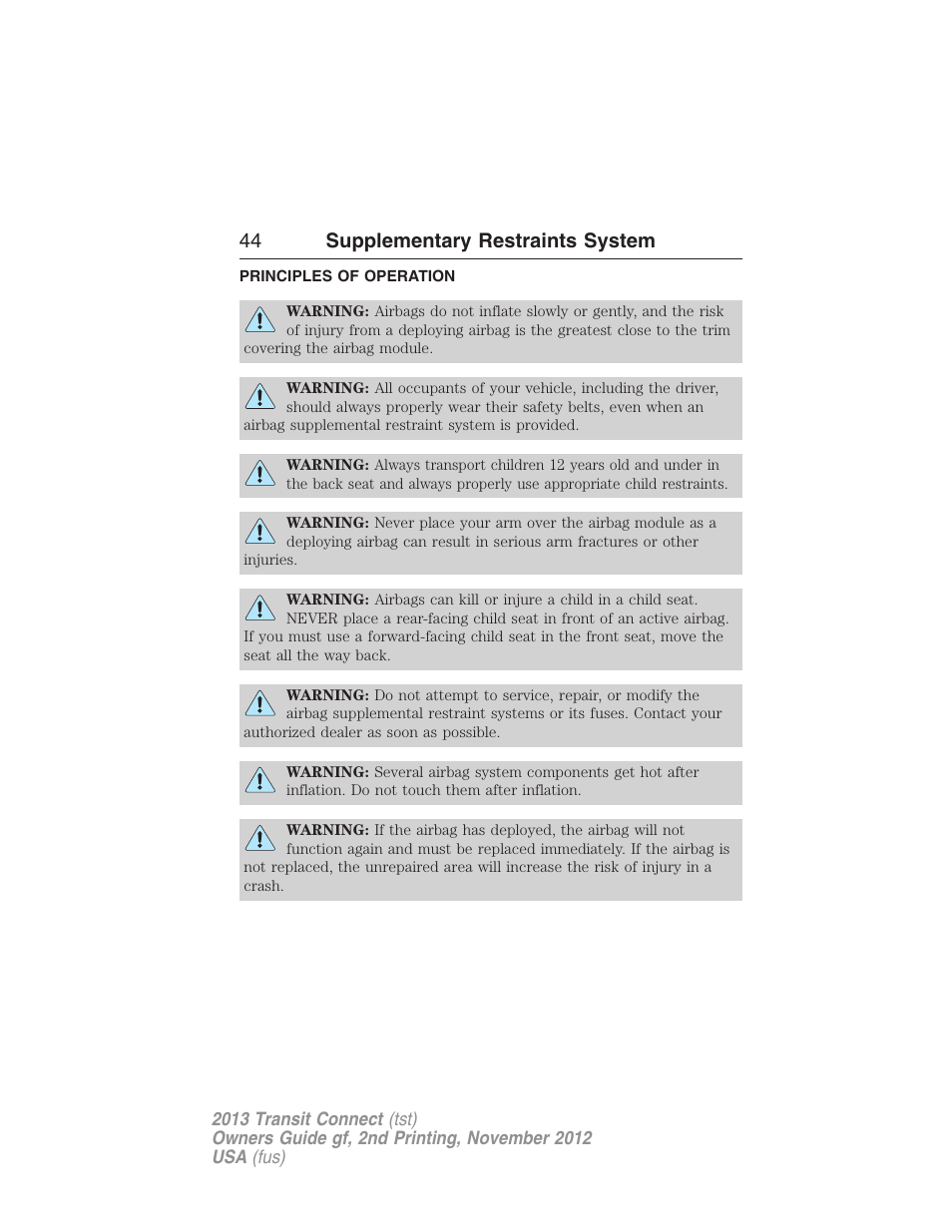 Supplementary restraints system, Principles of operation, 44 supplementary restraints system | FORD 2013 Transit Connect v.2 User Manual | Page 45 / 321