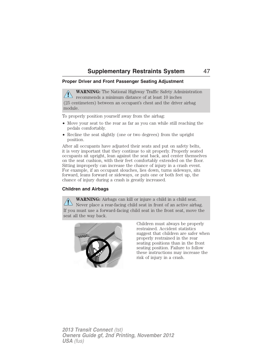 Children and airbags, Supplementary restraints system 47 | FORD 2013 Transit Connect v.2 User Manual | Page 48 / 321