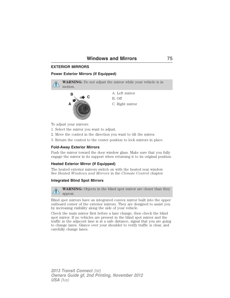 Exterior mirrors, Power exterior mirrors (if equipped), Fold-away exterior mirrors | Heated exterior mirror (if equipped), Integrated blind spot mirrors, Windows and mirrors 75 | FORD 2013 Transit Connect v.2 User Manual | Page 76 / 321