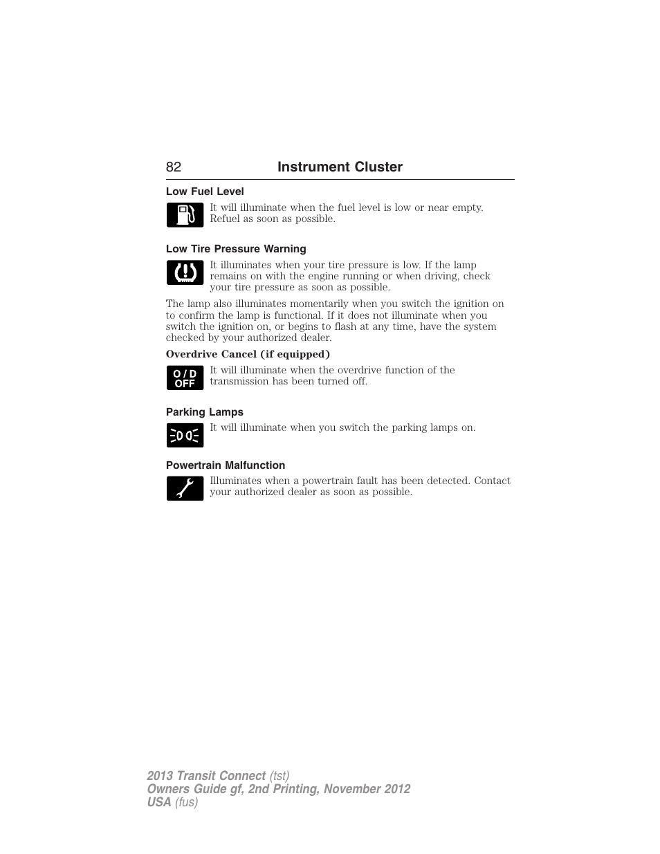 Low fuel level, Low tire pressure warning, Parking lamps | Powertrain malfunction, 82 instrument cluster | FORD 2013 Transit Connect v.2 User Manual | Page 83 / 321