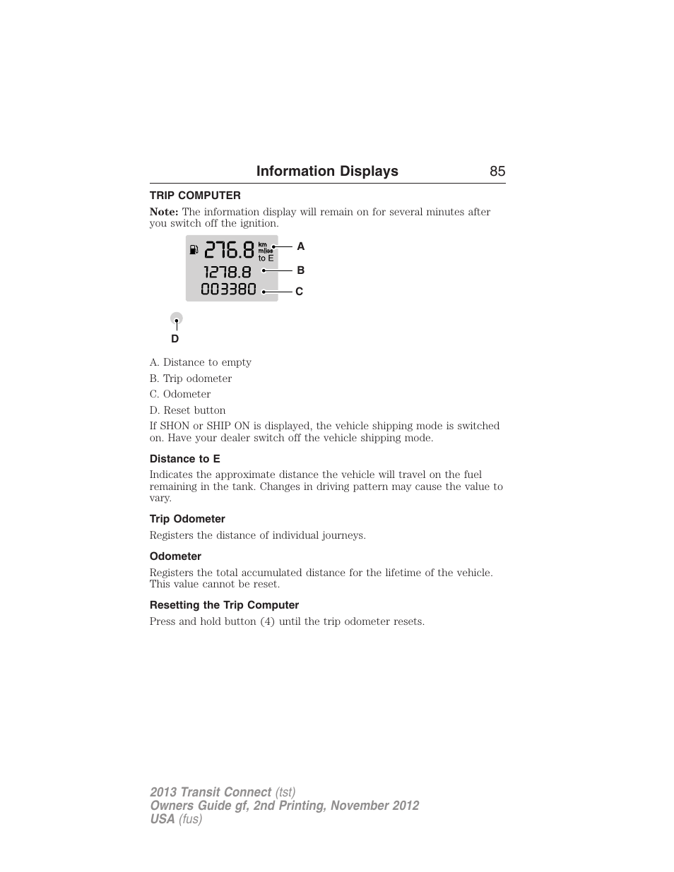 Information displays, Trip computer, Distance to e | Trip odometer, Odometer, Resetting the trip computer, Information displays 85 | FORD 2013 Transit Connect v.2 User Manual | Page 86 / 321