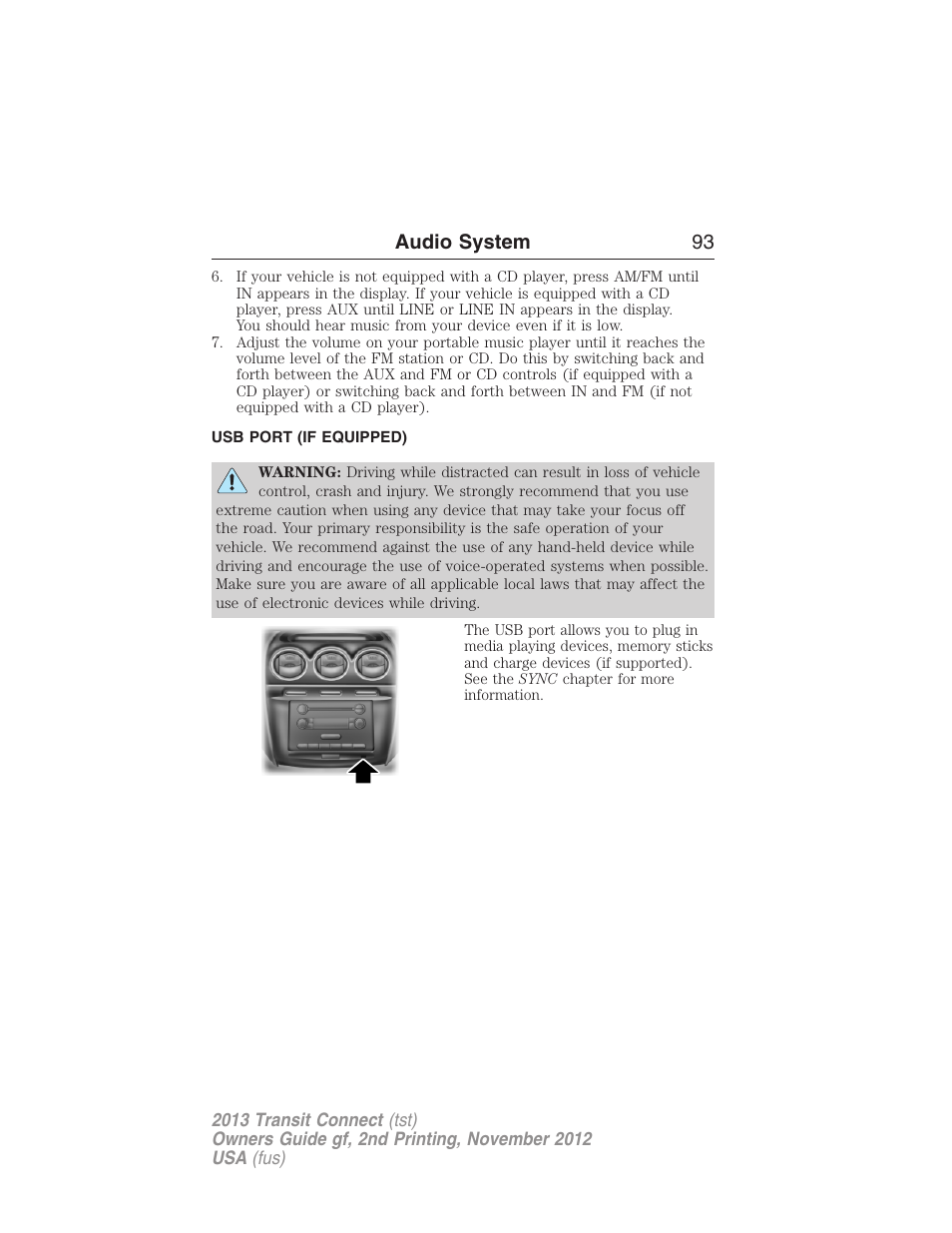 Usb port (if equipped), Usb port, Audio system 93 | FORD 2013 Transit Connect v.2 User Manual | Page 94 / 321