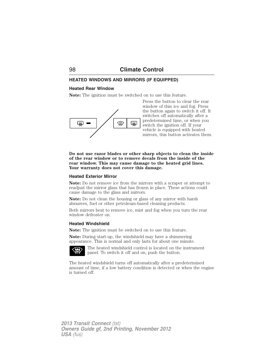 Heated windows and mirrors (if equipped), Heated rear window, Heated exterior mirror | Heated windshield, Rear window defroster, 98 climate control | FORD 2013 Transit Connect v.2 User Manual | Page 99 / 321