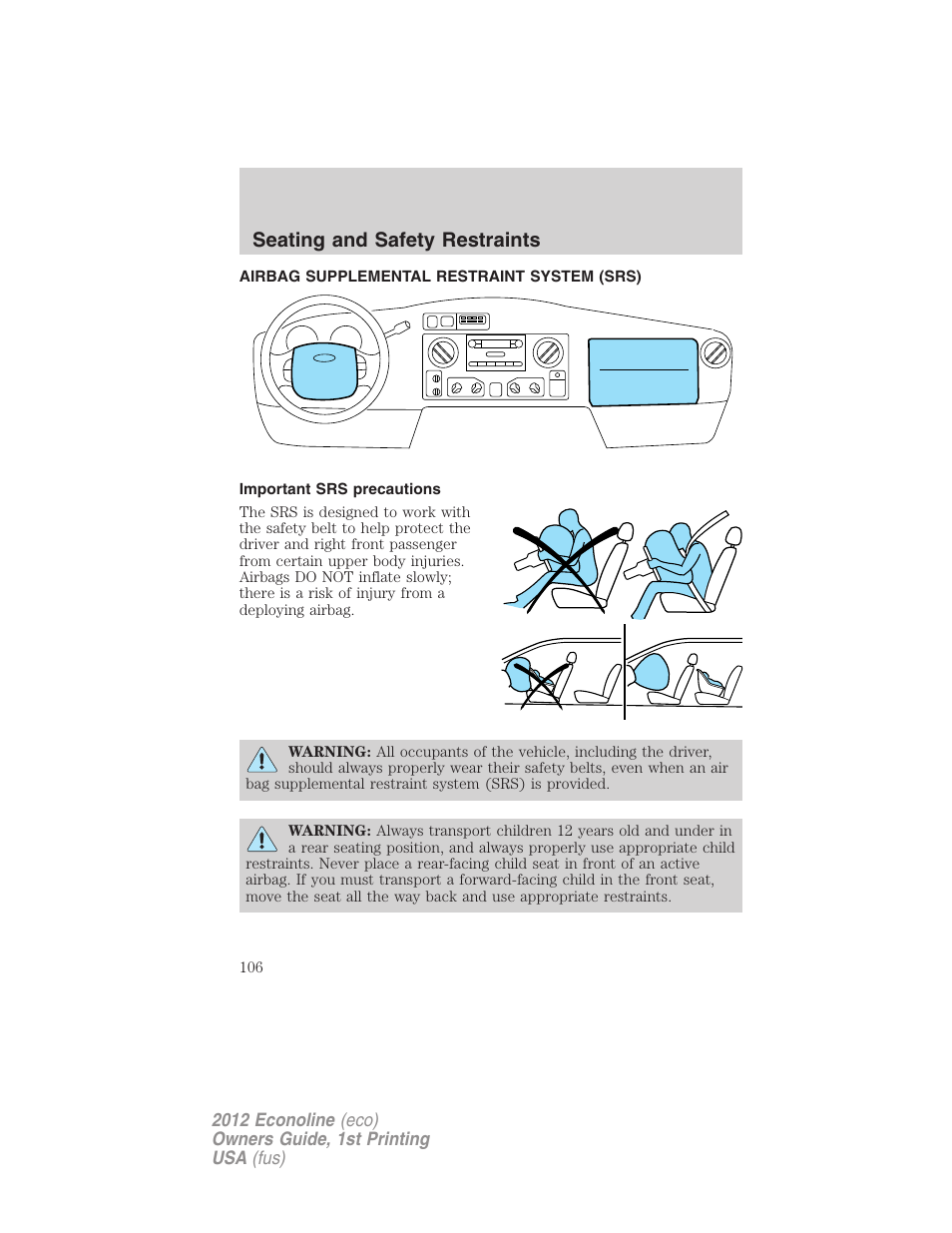 Airbag supplemental restraint system (srs), Important srs precautions, Airbags | Seating and safety restraints | FORD 2012 E-450 User Manual | Page 106 / 335