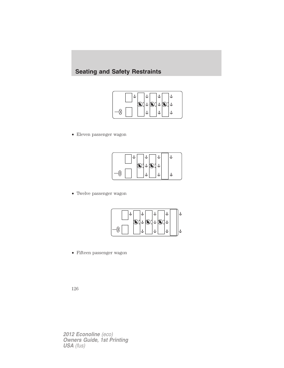 Seating and safety restraints | FORD 2012 E-450 User Manual | Page 126 / 335